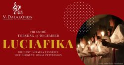 Luciafika och luciatåg med V-Dalakören (informativ bild - all information finns med i eventpost))