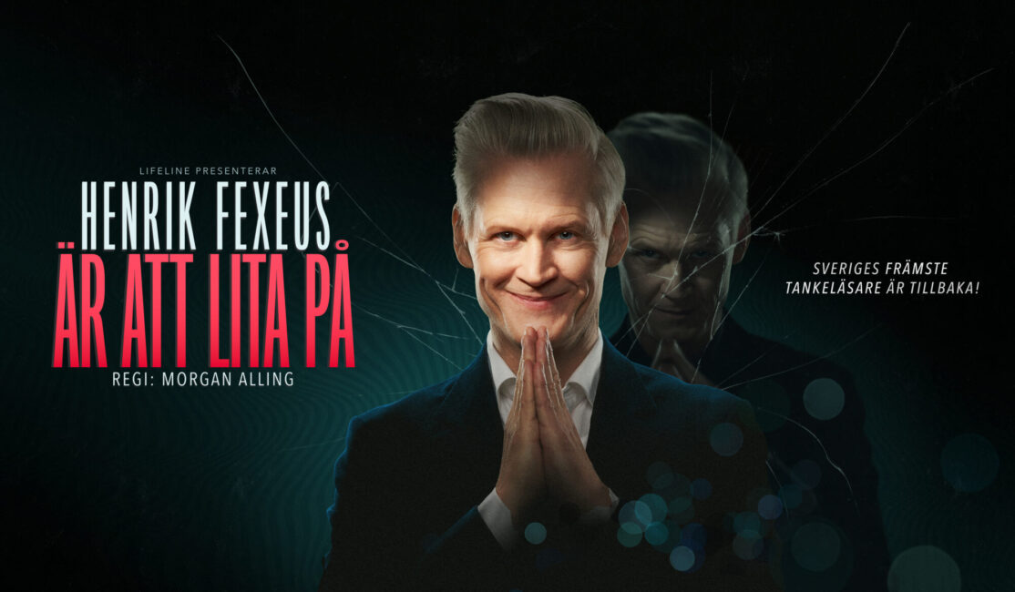Henrik Fexeus är att lita på - UKK (dekorativ och informativ bild på Henrik Fexeus med händerna framför sig mot en mörk bakgrund och texen "Lifeline presenterar: Henrik Fexeus är att lita på, Regi: Morgan Alling, Sveriges främsta tankeläsare är tillbaka")